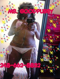 Come use me, abuse me, choose me! Come knock on my side door! (248)-662, 27