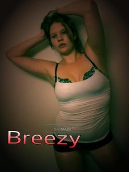 *Beautiful!!! *Bold!!!!!!! *Attentive!!!! ITS BREEZY BABY!!!!!!!!!!, 22